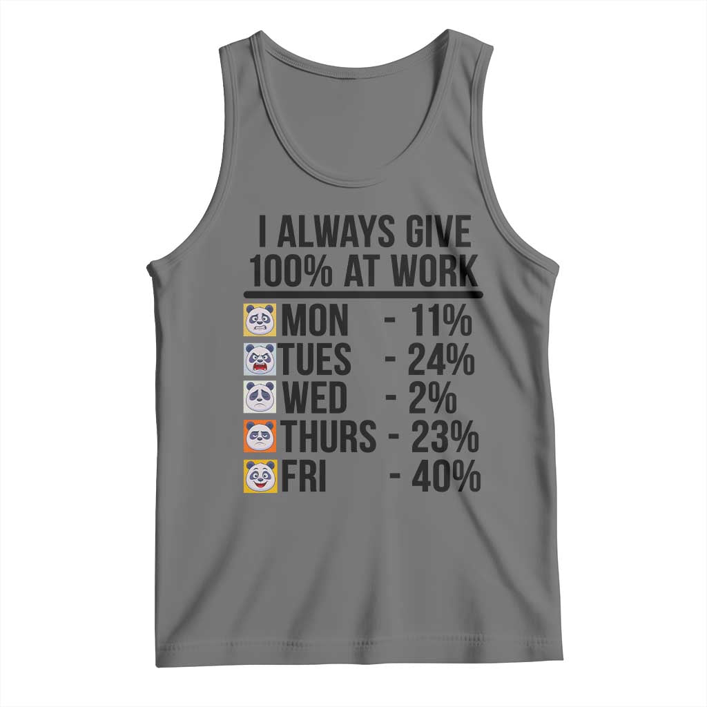 I Always Give 100% At Work Tank Top Funny Panda Office Mood TS12 Black Heather Print Your Wear