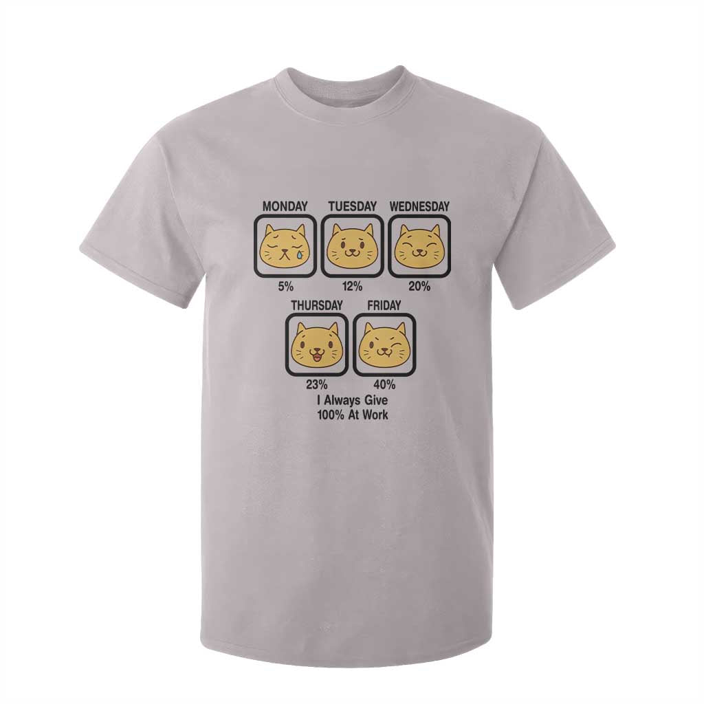 Funny Cat Office Mood T Shirt For Kid I Always Give 100% At Work Quote TS12 Ice Gray Print Your Wear