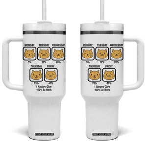 Funny Cat Office Mood Tumbler With Handle I Always Give 100% At Work Quote TS12 One Size: 40 oz White Print Your Wear