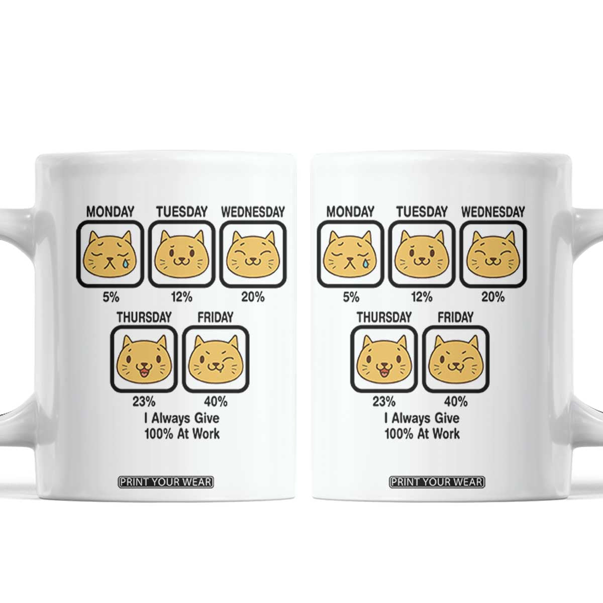 Funny Cat Office Mood Coffee Mug I Always Give 100% At Work Quote TS12 White Print Your Wear