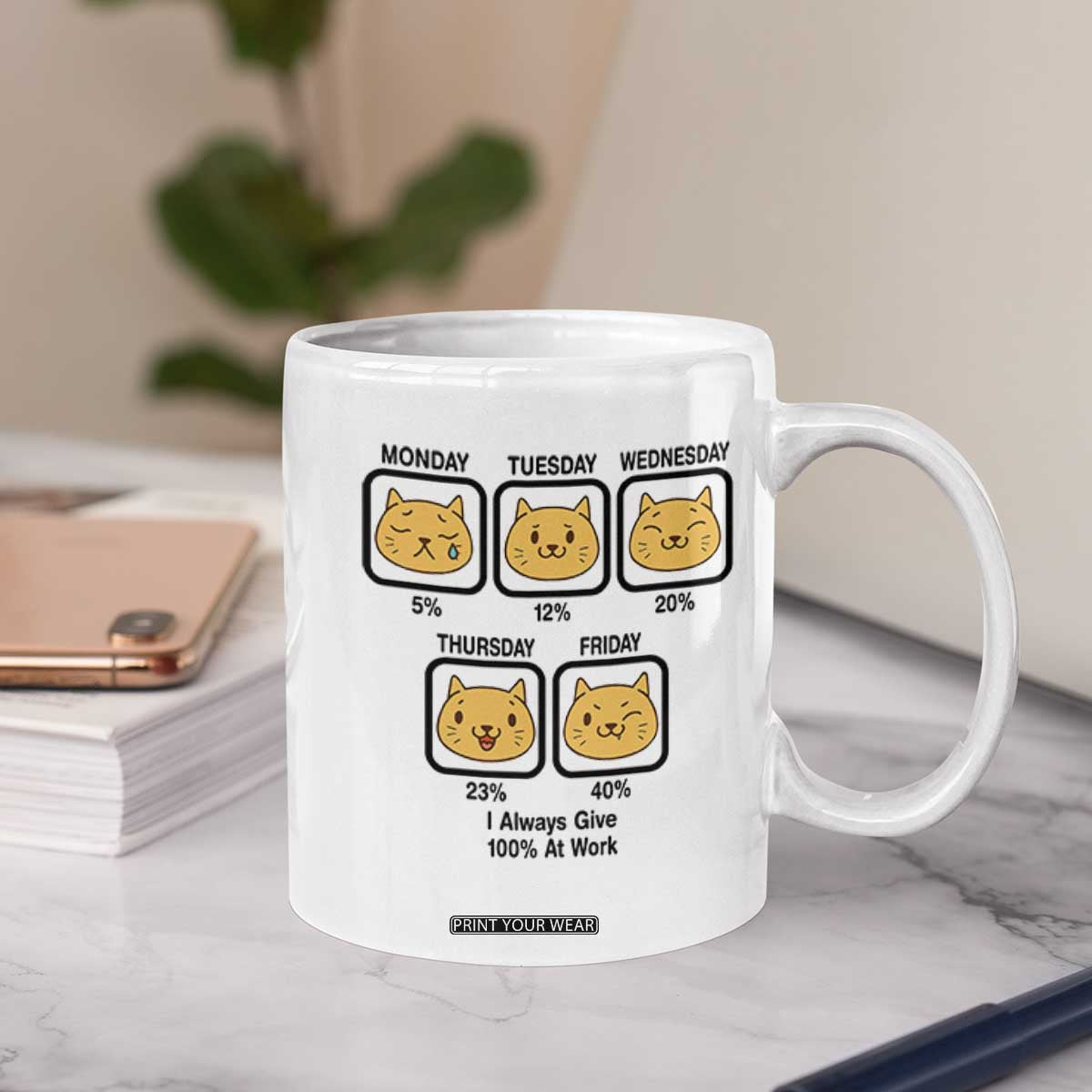 Funny Cat Office Mood Coffee Mug I Always Give 100% At Work Quote TS12 Print Your Wear