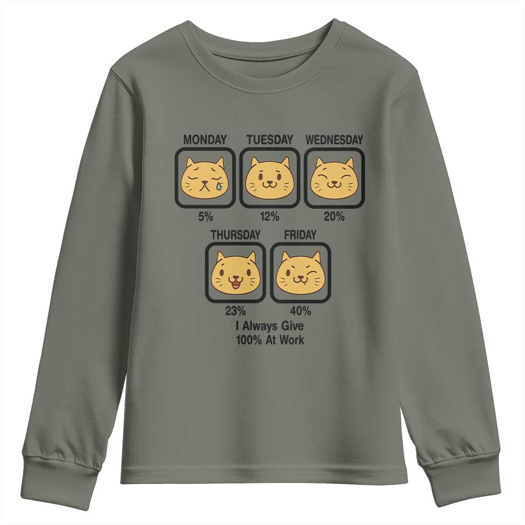 Funny Cat Office Mood Youth Sweatshirt I Always Give 100% At Work Quote TS12 Military Green Print Your Wear