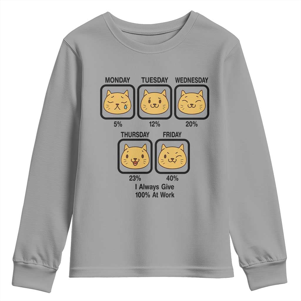 Funny Cat Office Mood Youth Sweatshirt I Always Give 100% At Work Quote TS12 Sport Gray Print Your Wear