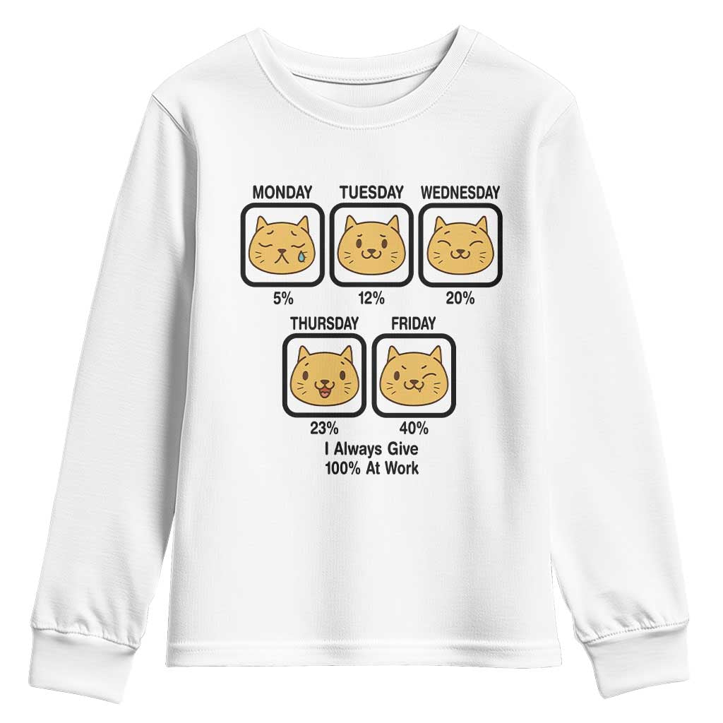 Funny Cat Office Mood Youth Sweatshirt I Always Give 100% At Work Quote TS12 White Print Your Wear
