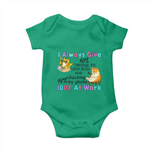 Sarcastic Cat Lover Baby Onesie I Always Give 100% At Work Office Humor TS12 Irish Green Print Your Wear
