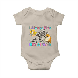 Sarcastic Cat Lover Baby Onesie I Always Give 100% At Work Office Humor TS12 Sand Print Your Wear