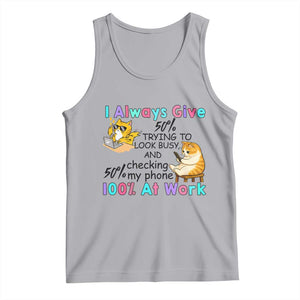Sarcastic Cat Lover Tank Top I Always Give 100% At Work Office Humor TS12 Athletic Heather Print Your Wear