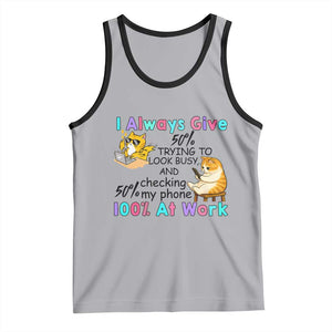 Sarcastic Cat Lover Tank Top I Always Give 100% At Work Office Humor TS12 Athletic Heather Black Print Your Wear