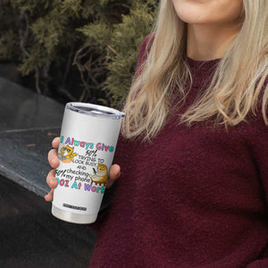 Sarcastic Cat Lover Tumbler Cup I Always Give 100% At Work Office Humor TS12 Print Your Wear