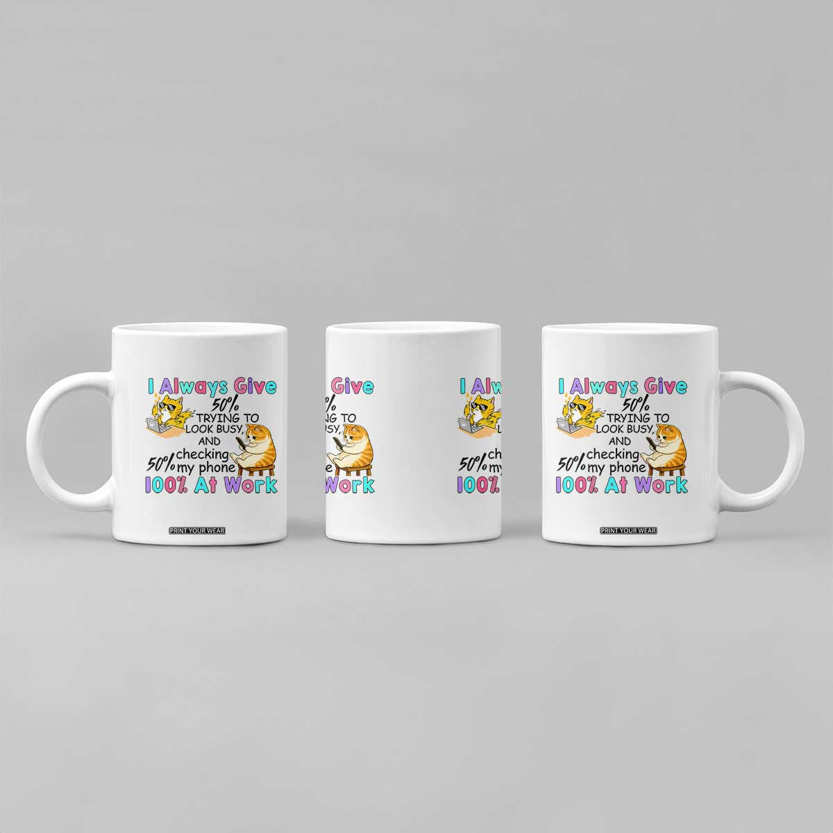 Sarcastic Cat Lover Coffee Mug I Always Give 100% At Work Office Humor TS12 Print Your Wear