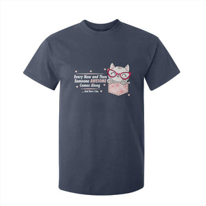 Funny Sarcastic T Shirt For Kid Every Now And Then Someone Awsome TS12 Navy Print Your Wear