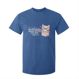 Funny Sarcastic T Shirt For Kid Every Now And Then Someone Awsome TS12 Royal Blue Print Your Wear