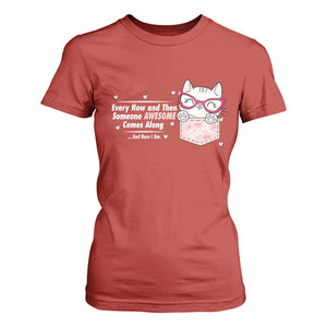 Funny Sarcastic T Shirt For Women Every Now And Then Someone Awsome TS12 Red Print Your Wear