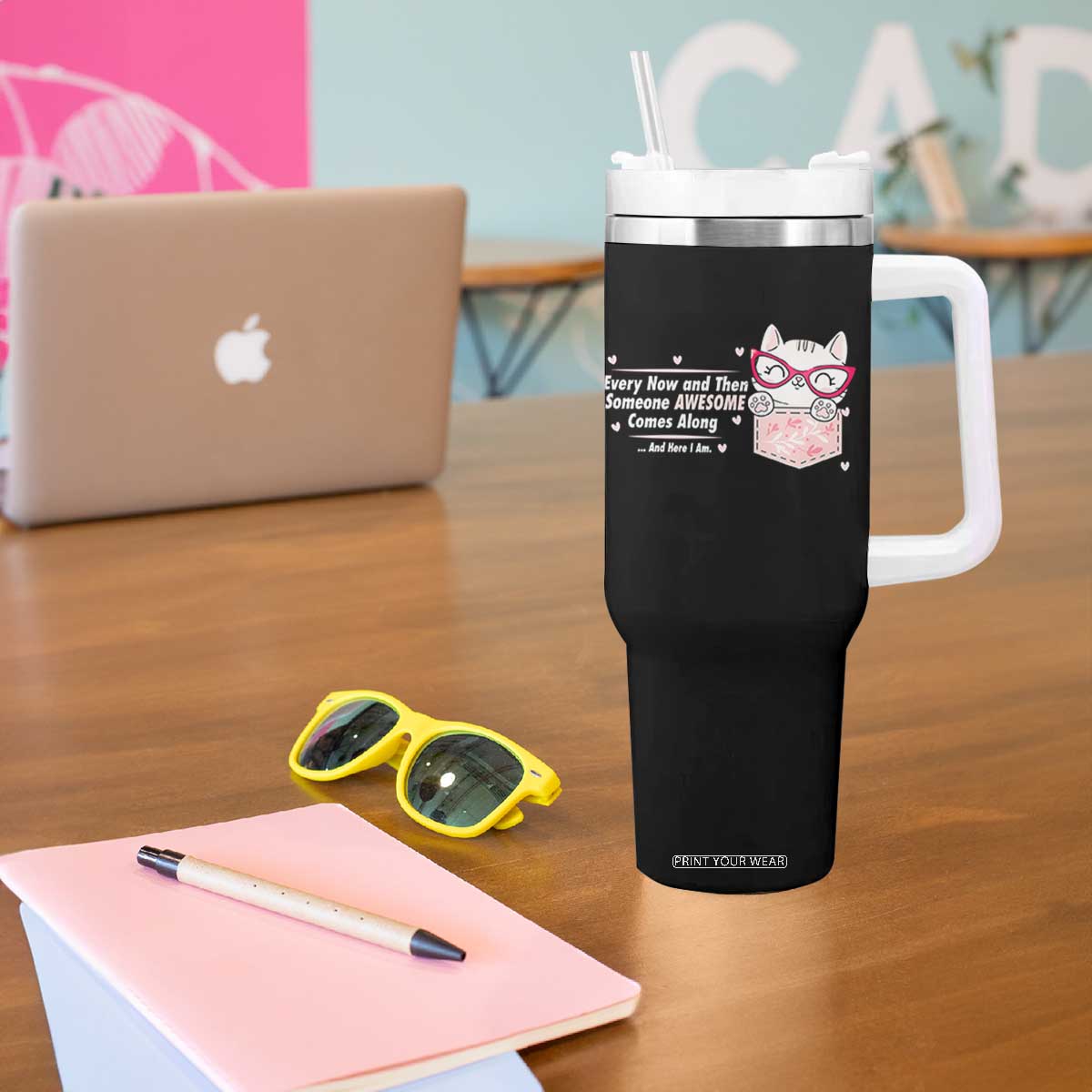 Funny Sarcastic Tumbler With Handle Every Now And Then Someone Awsome TS12 Print Your Wear