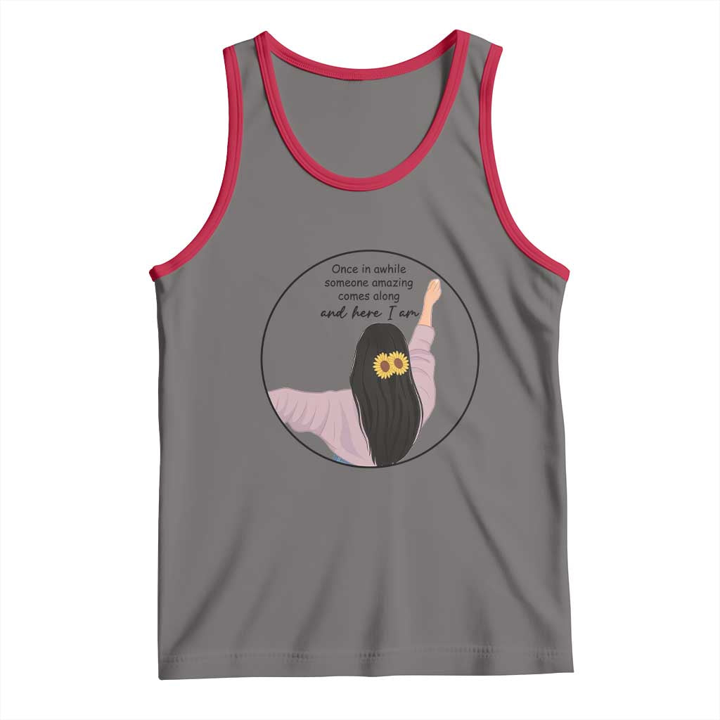 Funny Self Love Quote Tank Top Once In A While Someone Amazing Here I Am Gift TS12 Deep Heather Red Print Your Wear