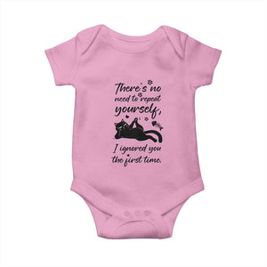 Sarcasm Humor Cat Attitude Baby Onesie Ignored You The First Time TS12 Light Pink Print Your Wear