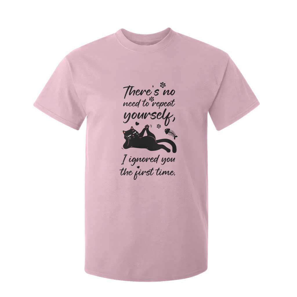 Sarcasm Humor Cat Attitude T Shirt For Kid Ignored You The First Time TS12 Light Pink Print Your Wear