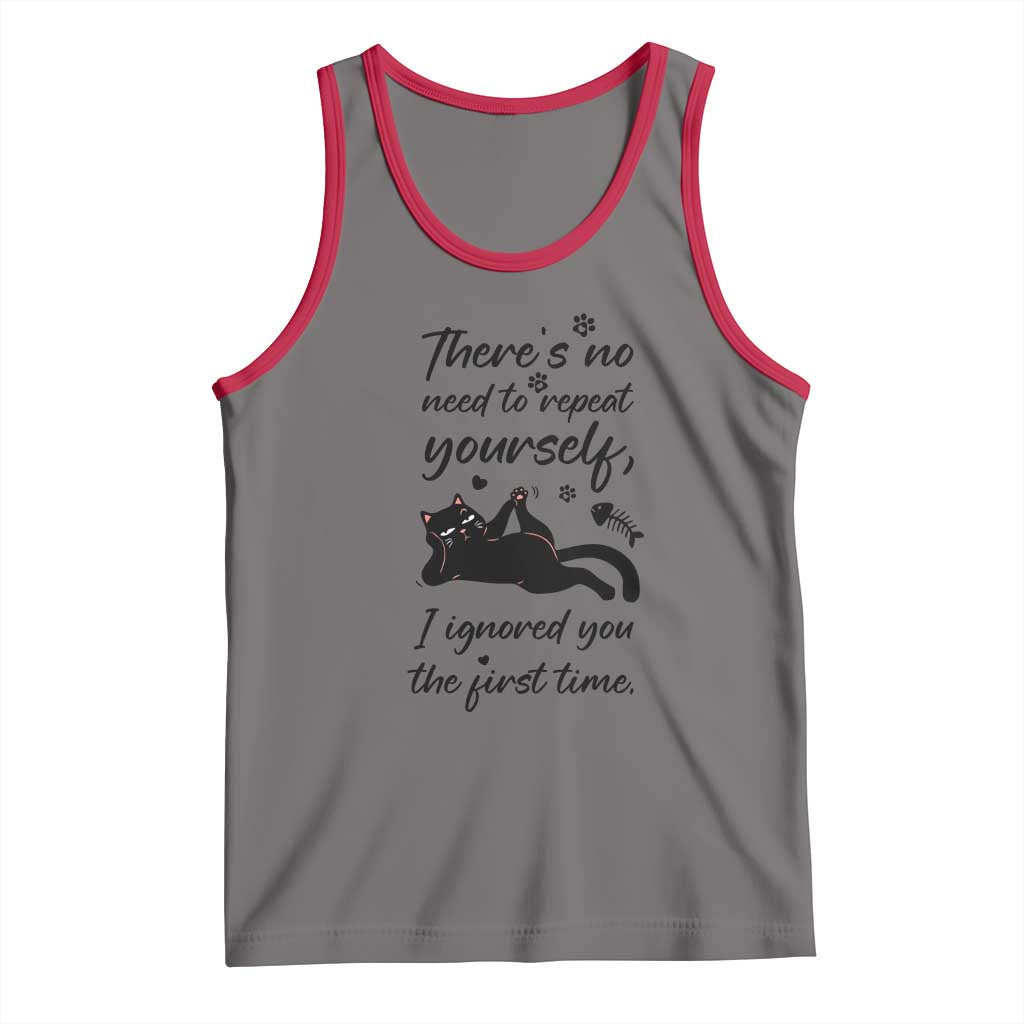 Sarcasm Humor Cat Attitude Tank Top Ignored You The First Time TS12 Deep Heather Red Print Your Wear