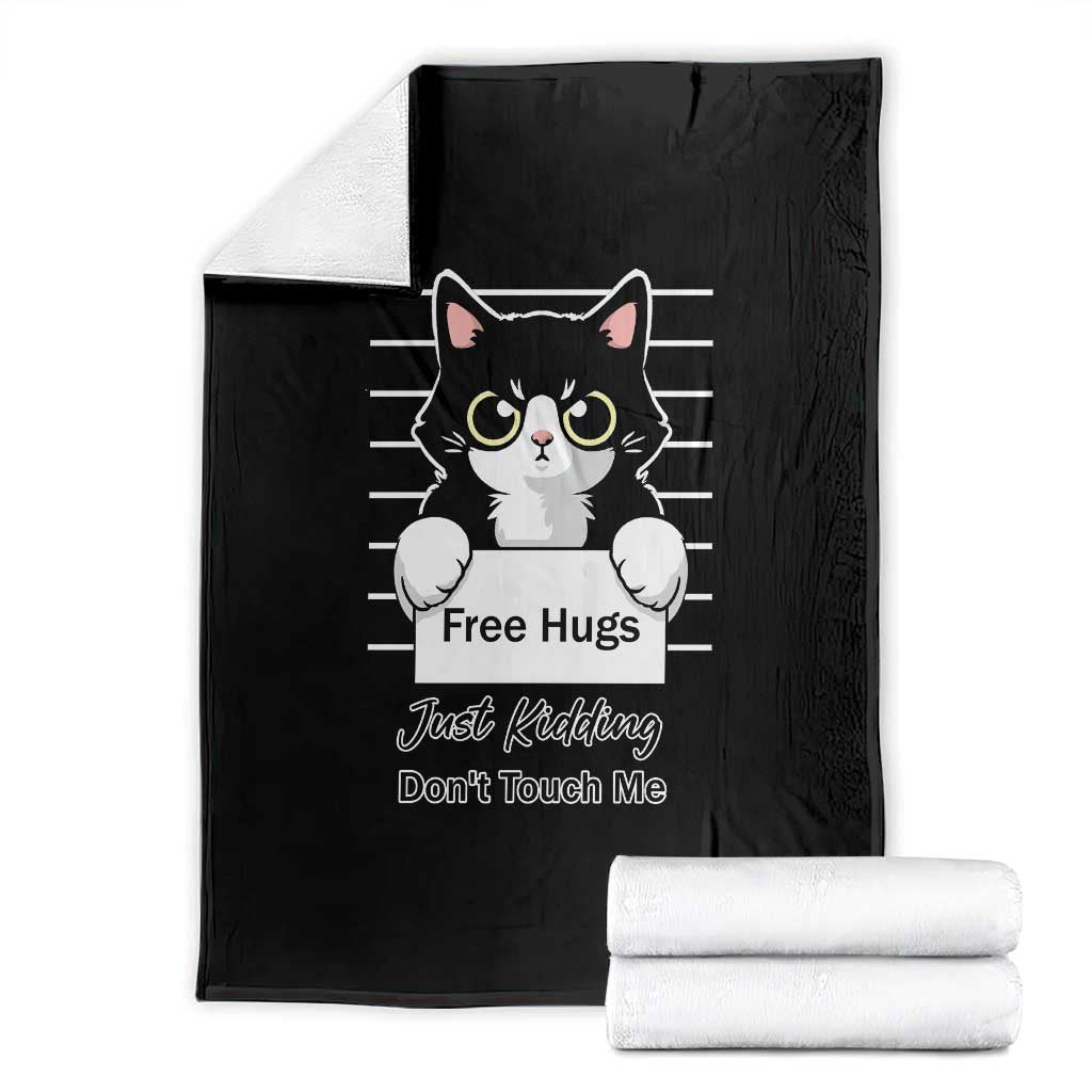 Funny Black Cat Quote Throw Blanket Free Hugs Just Kidding Do Not Touch Me TS12 Black Print Your Wear