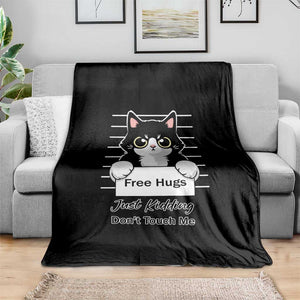 Funny Black Cat Quote Throw Blanket Free Hugs Just Kidding Do Not Touch Me TS12 Print Your Wear