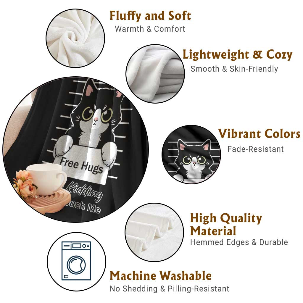 Funny Black Cat Quote Throw Blanket Free Hugs Just Kidding Do Not Touch Me TS12 Print Your Wear