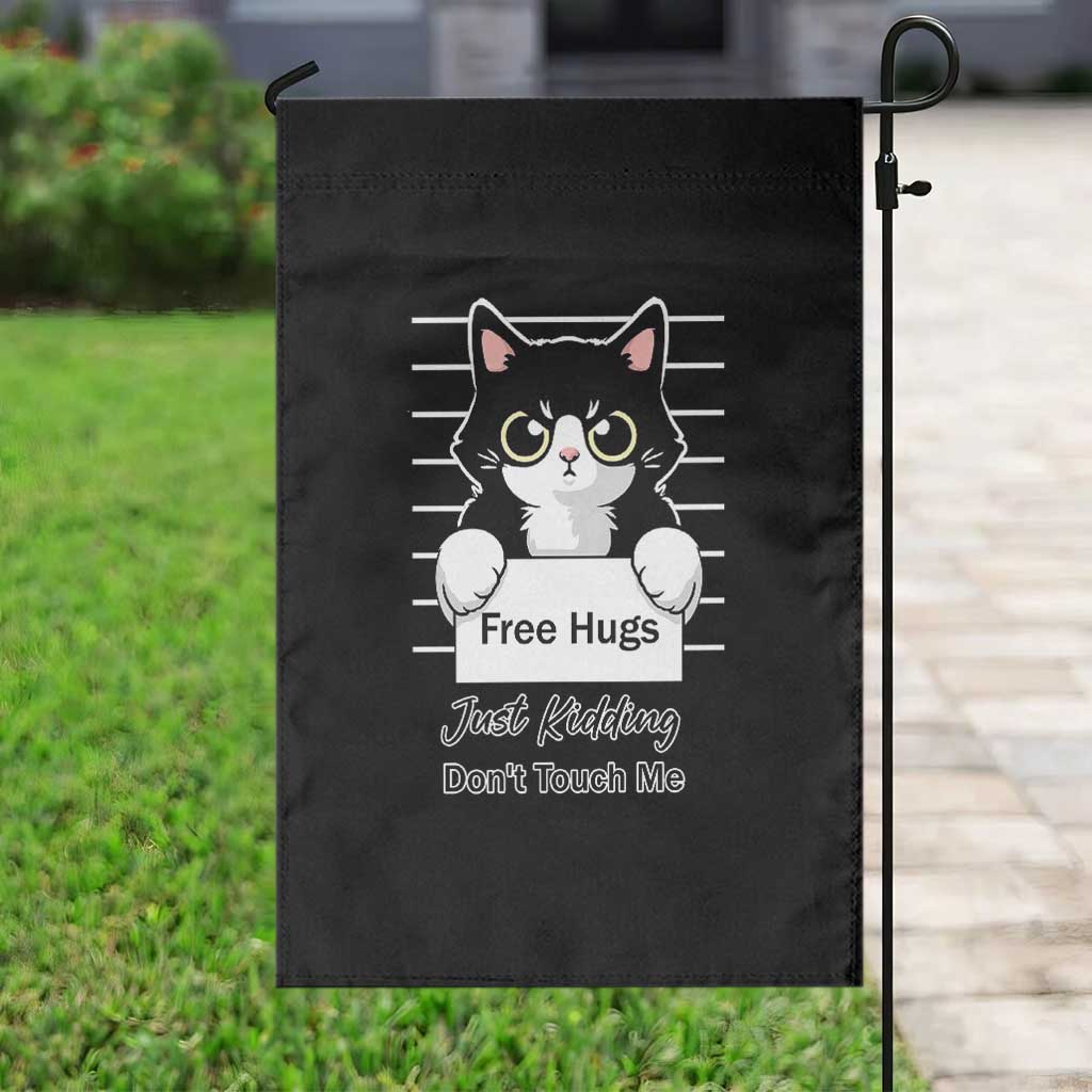 Funny Black Cat Quote Garden Flag Free Hugs Just Kidding Do Not Touch Me TS12 Print Your Wear