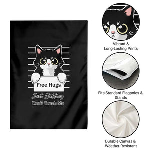 Funny Black Cat Quote Garden Flag Free Hugs Just Kidding Do Not Touch Me TS12 Print Your Wear