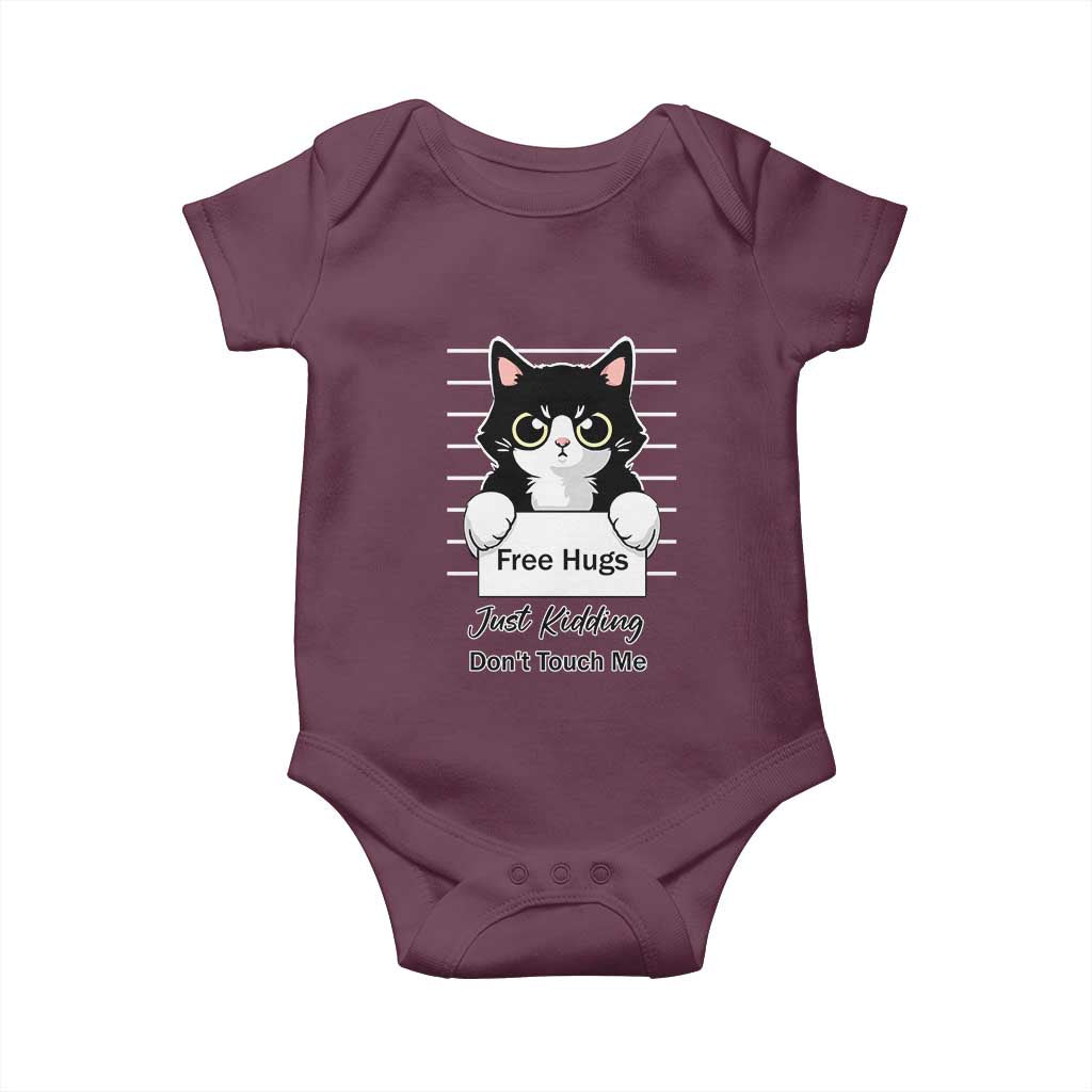 Funny Black Cat Quote Baby Onesie Free Hugs Just Kidding Do Not Touch Me TS12 Maroon Print Your Wear