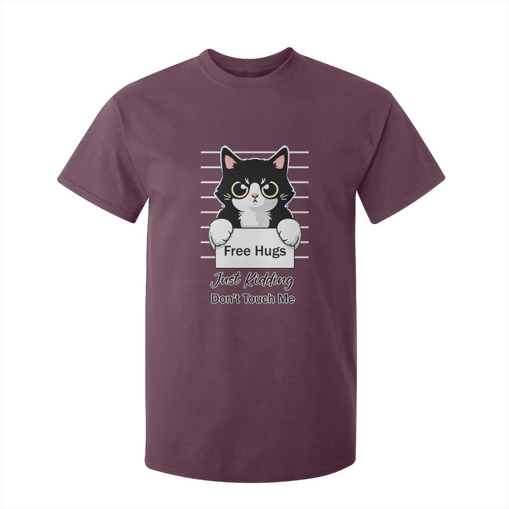 Funny Black Cat Quote T Shirt For Kid Free Hugs Just Kidding Do Not Touch Me TS12 Maroon Print Your Wear