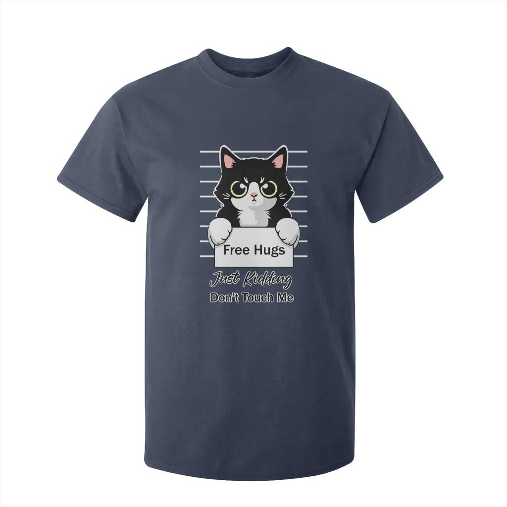 Funny Black Cat Quote T Shirt For Kid Free Hugs Just Kidding Do Not Touch Me TS12 Navy Print Your Wear
