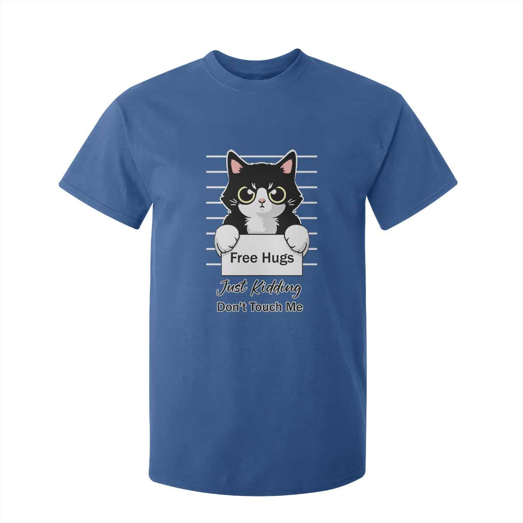 Funny Black Cat Quote T Shirt For Kid Free Hugs Just Kidding Do Not Touch Me TS12 Royal Blue Print Your Wear