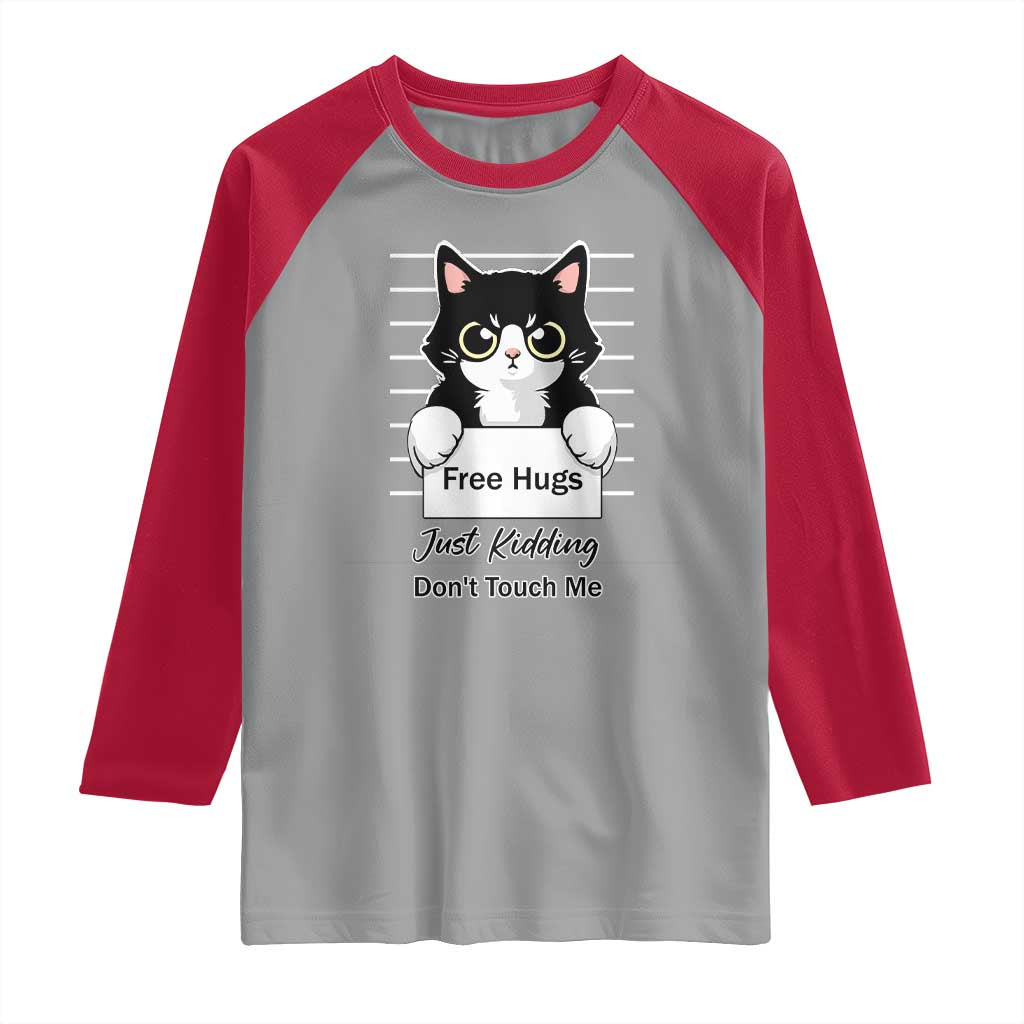Funny Black Cat Quote Raglan Shirt Free Hugs Just Kidding Do Not Touch Me TS12 Sport Gray Red Print Your Wear