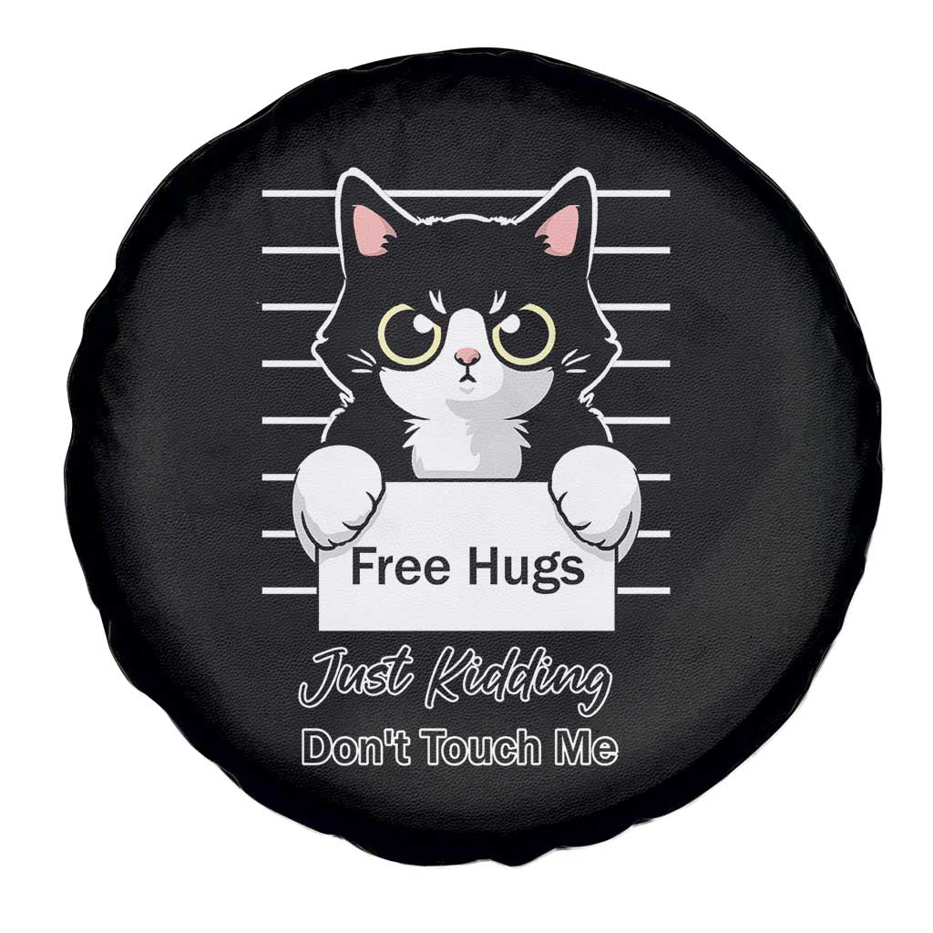 Funny Black Cat Quote Spare Tire Cover Free Hugs Just Kidding Do Not Touch Me TS12 Print Your Wear