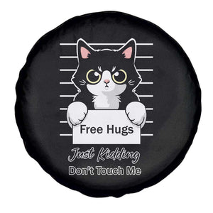 Funny Black Cat Quote Spare Tire Cover Free Hugs Just Kidding Do Not Touch Me TS12 Print Your Wear