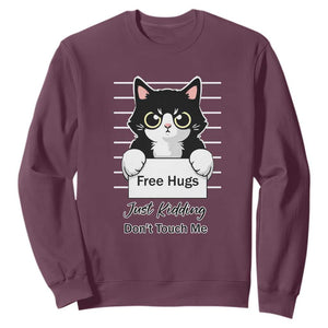 Funny Black Cat Quote Sweatshirt Free Hugs Just Kidding Do Not Touch Me TS12 Maroon Print Your Wear