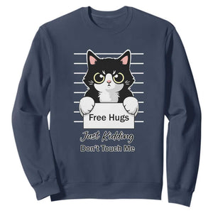 Funny Black Cat Quote Sweatshirt Free Hugs Just Kidding Do Not Touch Me TS12 Navy Print Your Wear