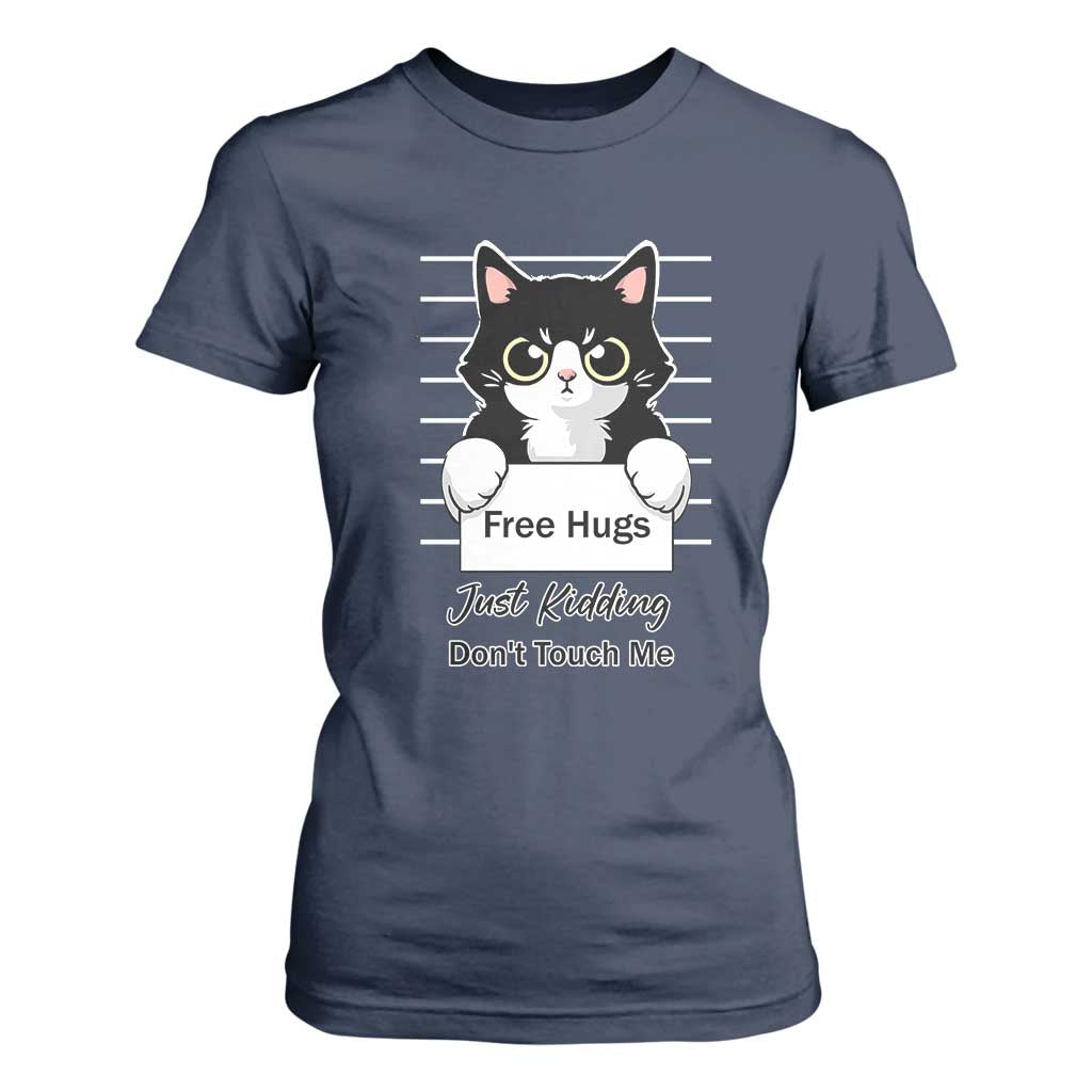 Funny Black Cat Quote T Shirt For Women Free Hugs Just Kidding Do Not Touch Me TS12 Navy Print Your Wear