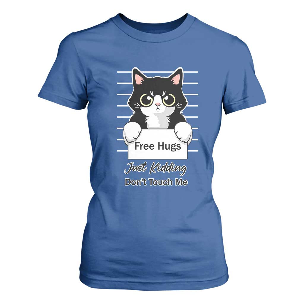 Funny Black Cat Quote T Shirt For Women Free Hugs Just Kidding Do Not Touch Me TS12 Royal Blue Print Your Wear