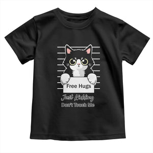 Funny Black Cat Quote Toddler T Shirt Free Hugs Just Kidding Do Not Touch Me TS12 Black Print Your Wear