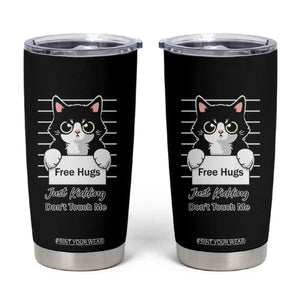 Funny Black Cat Quote Tumbler Cup Free Hugs Just Kidding Do Not Touch Me TS12 Black Print Your Wear