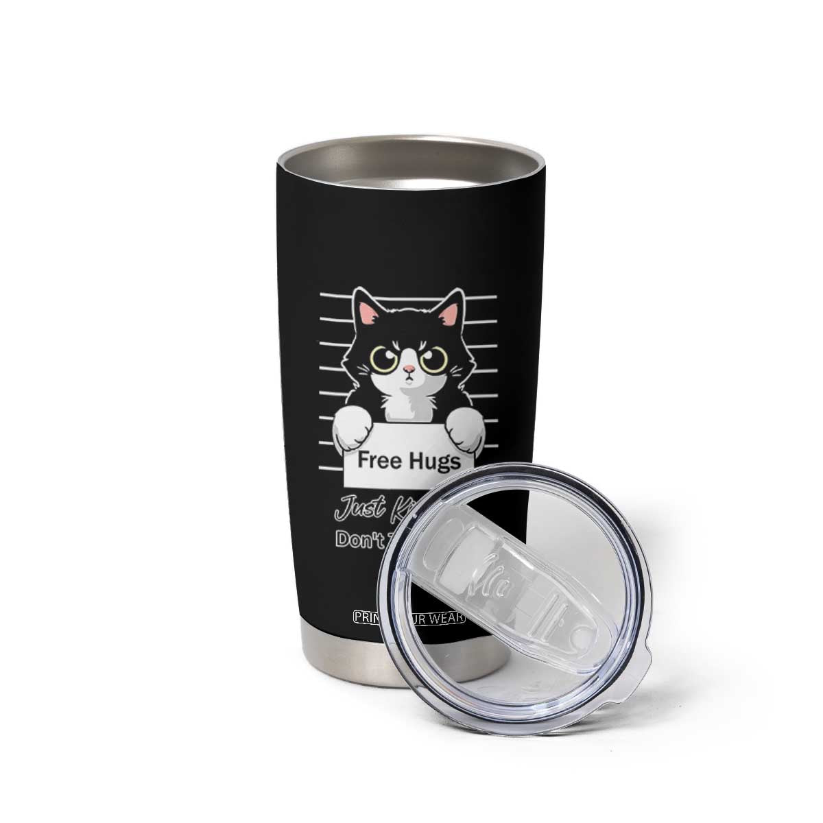 Funny Black Cat Quote Tumbler Cup Free Hugs Just Kidding Do Not Touch Me TS12 Print Your Wear