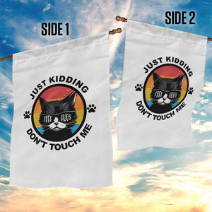 Black Cat Lovers Garden Flag Free Hugs Just Kidding Do Not Touch Me Gift TS12 Print Your Wear