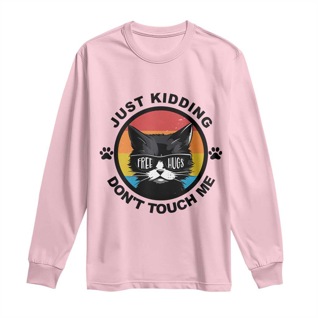 Black Cat Lovers Long Sleeve Shirt Free Hugs Just Kidding Do Not Touch Me Gift TS12 Light Pink Print Your Wear