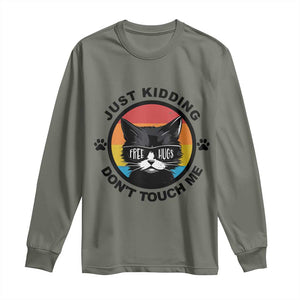 Black Cat Lovers Long Sleeve Shirt Free Hugs Just Kidding Do Not Touch Me Gift TS12 Military Green Print Your Wear
