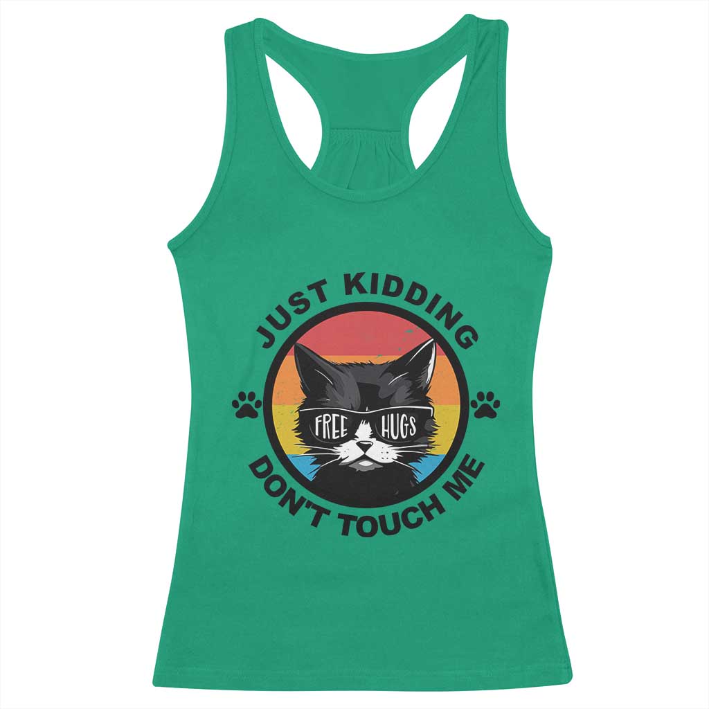 Black Cat Lovers Racerback Tank Top Free Hugs Just Kidding Do Not Touch Me Gift TS12 Irish Green Print Your Wear
