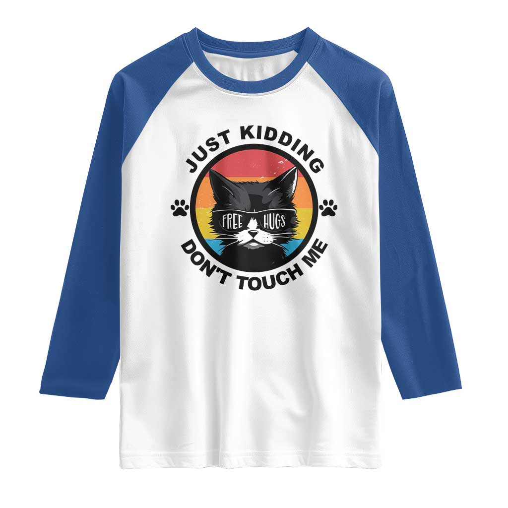 Black Cat Lovers Raglan Shirt Free Hugs Just Kidding Do Not Touch Me Gift TS12 White Royal Print Your Wear