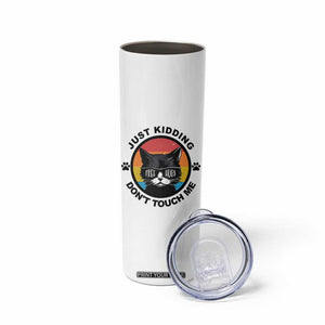 Black Cat Lovers Skinny Tumbler Free Hugs Just Kidding Do Not Touch Me Gift TS12 Print Your Wear