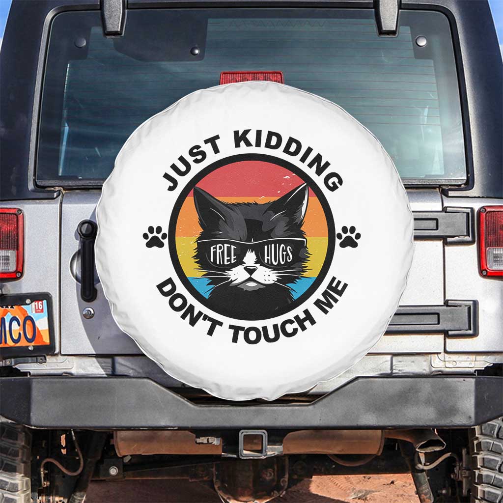 Black Cat Lovers Spare Tire Cover Free Hugs Just Kidding Do Not Touch Me Gift TS12 No hole White Print Your Wear