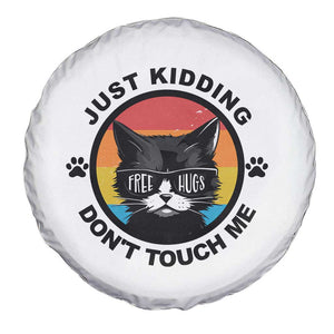 Black Cat Lovers Spare Tire Cover Free Hugs Just Kidding Do Not Touch Me Gift TS12 Print Your Wear
