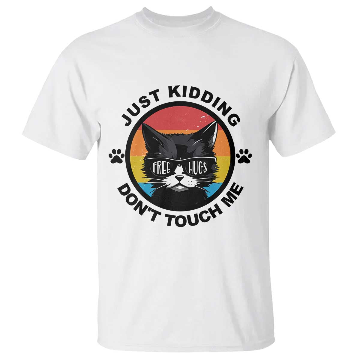 Black Cat Lovers T Shirt Free Hugs Just Kidding Do Not Touch Me Gift TS12 White Print Your Wear